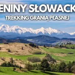 Słowacja góry gdzie jechać: najlepsze trasy i ukryte skarby natury
